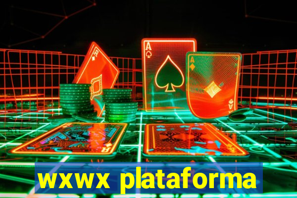 wxwx plataforma